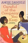 Careful of the Company You Keep