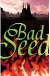 The Bad Seed