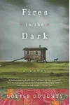 Fires in the Dark