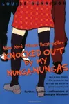 Knocked Out by My Nunga-Nungas