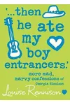 Then He Ate My Boy Entrancers