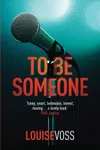 To Be Someone