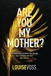 Are You My Mother?