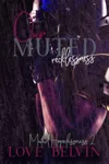 Our Muted Recklessness