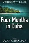 Four Months in Cuba