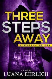 Three Steps Away