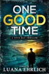One Good Time