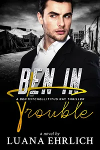 Ben in Trouble