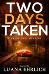 Two Days Taken