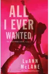 All I Ever Wanted