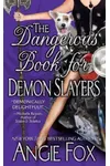 The Dangerous Book for Demon Slayers