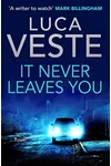 It Never Leaves You