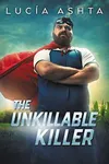 The Unkillable Killer