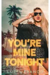 You're Mine Tonight