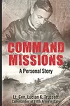 Command Missions: A Personal Story
