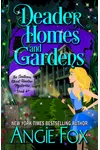 Deader Homes and Gardens