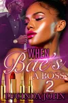 When Bae's A Boss 2