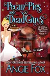 Pecan Pies and Dead Guys