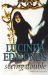 Seeing Double / The Love Letter / The Royal Secret (As:Lucinda Edmonds)