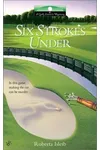 Six Strokes Under