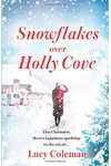 Snowflakes over Holly Cove