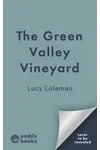 Summer at Green Valley Vineyard