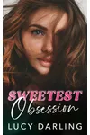 Sweetest Obsession