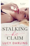 Stalking His Claim