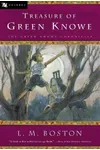 The Chimneys of Green Knowe / Treasure of Green Knowe