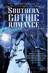 The Mammoth Book of Southern Gothic Romance