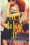 Act Like It