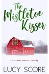 The Mistletoe Kisser