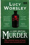 A Very British Murder: The Story of a National Obsession
