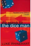The Search for the Dice Man