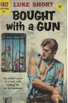 Bought with a Gun