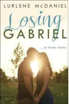 Losing Gabriel