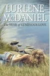 The Year of Luminous Love