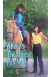 Where's the Horse for Me?
