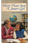 More Than Just a Smart Girl
