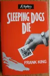 Sleeping Dogs Die (As:Frank King)
