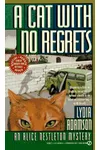 A Cat with No Regrets