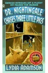 Dr. Nightingale Chases Three Little Pigs
