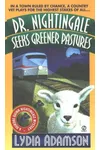 Dr. Nightingale Seeks Greener Pastures