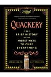 Quackery: A Brief History of the Worst Ways to Cure Everything