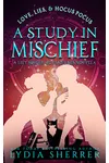 A Study In Mischief