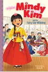 Mindy Kim and the Fairy-Tale Wedding