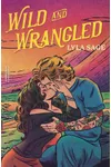 Wild and Wrangled
