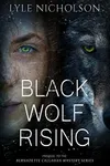 Black Wolf Rising