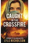 Caught In The Crossfire