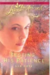 Testing His Patience